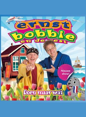 Ernst, Bobbie en de rest: Doen maar wat's poster