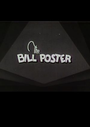 The Bill Poster's poster