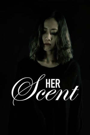 Her Scent's poster