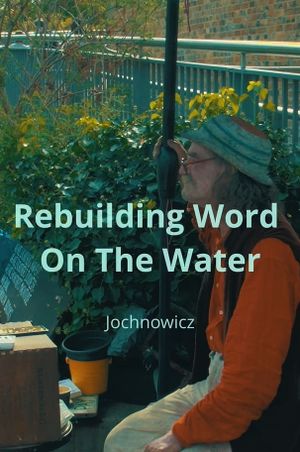 Rebuilding Word on the Water's poster