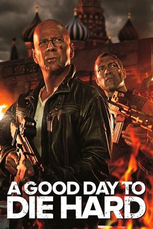 A Good Day to Die Hard's poster
