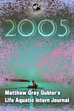 Matthew Gray Gubler's Life Aquatic Intern Journal's poster