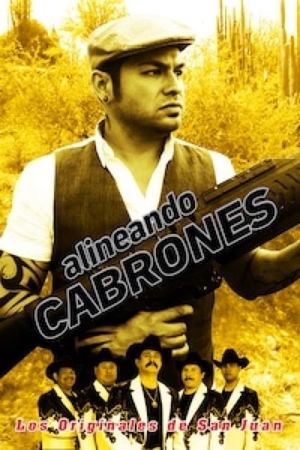 Alineando Cabrones's poster