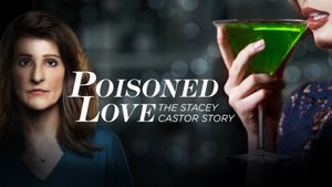 Poisoned Love: The Stacey Castor Story's poster