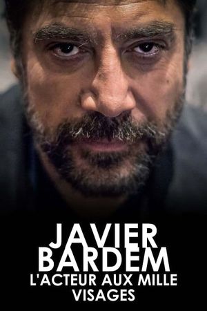 Javier Bardem, l'acteur aux mille visages's poster