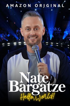 Nate Bargatze: Hello World's poster