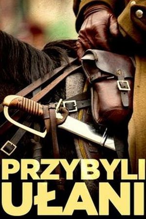 Przybyli ułani's poster