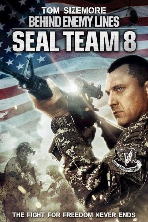 Seal Team Eight: Behind Enemy Lines's poster