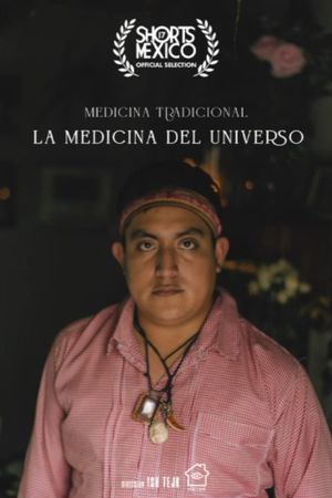 Medicina Tradicional, La Medicina Del Universo's poster