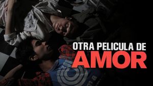 Otra Película de Amor's poster