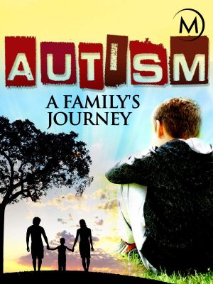 Autism: A Family's Journey's poster