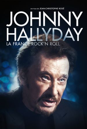 Johnny Hallyday, la France Rock'n Roll's poster