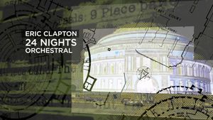 Eric Clapton: The Definitive 24 Nights - Orchestral's poster