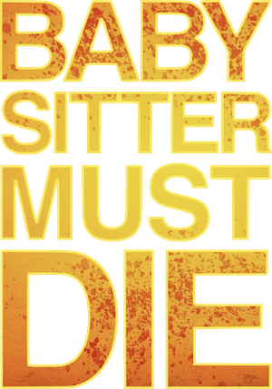 Babysitter Must Die's poster