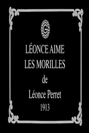 Léonce Loves Morels's poster