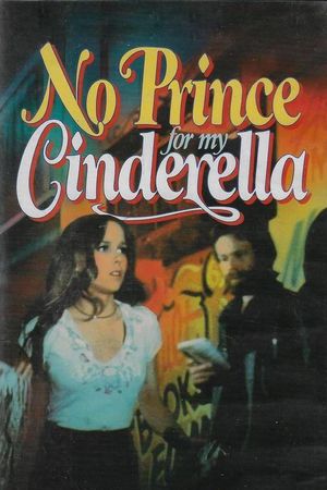 No Prince for My Cinderella's poster