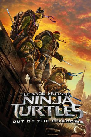 Teenage Mutant Ninja Turtles: Out of the Shadows's poster