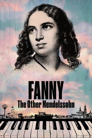 Fanny: The Other Mendelssohn's poster