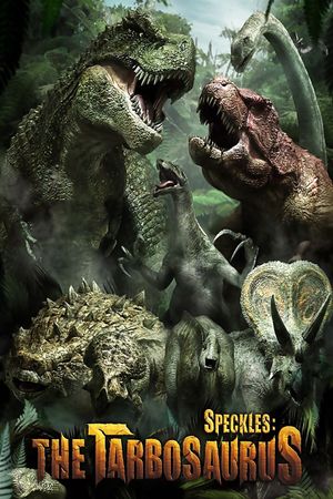 Speckles: The Tarbosaurus's poster