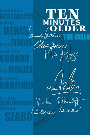 Ten Minutes Older: The Cello's poster