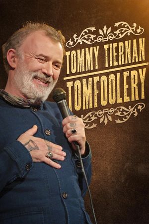 Tommy Tiernan: Tomfoolery's poster