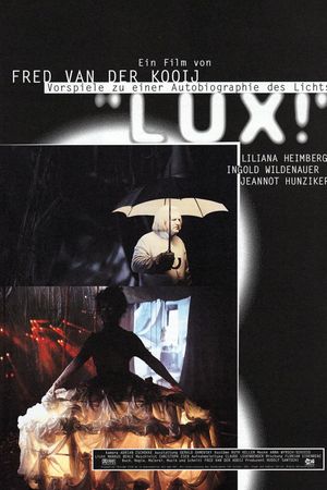 Lux! - Vorspiele zu einer Autobiographie des Lichts's poster