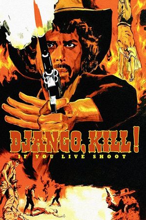 Django Kill... If You Live, Shoot!'s poster