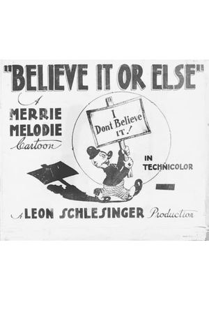 Believe It or Else's poster