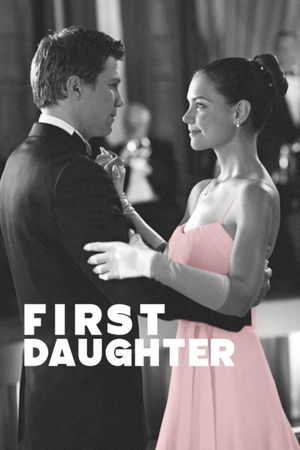 First Daughter's poster