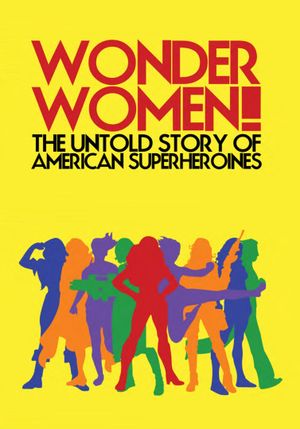 Wonder Women! The Untold Story of American Superheroines's poster