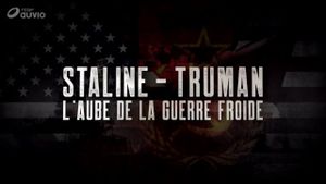 Staline-Truman, l'aube de la guerre froide's poster