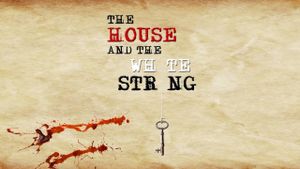 The House and the White String's poster