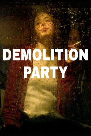 Demolition Party's poster