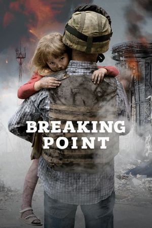 Breaking Point: The War for Democracy in Ukraine's poster