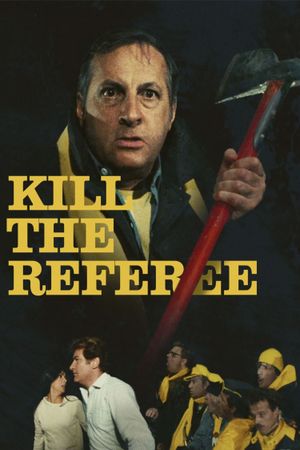 Kill the Referee's poster
