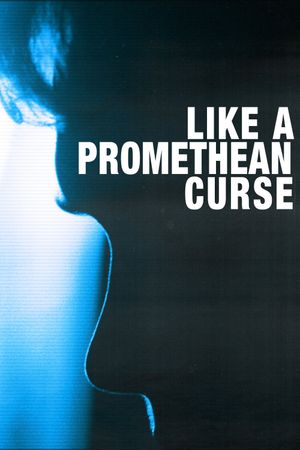 Like a Promethean Curse's poster image