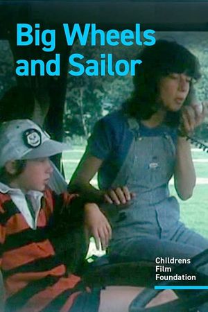 Big Wheels and Sailor's poster