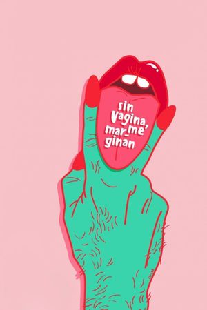 Sin Vagina, me Marginan's poster