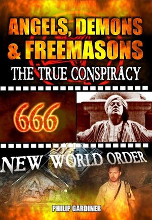 Angels, Demons and Freemasons: The True Conspiracy's poster