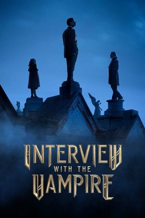 Anne Rice's Interview With The Vampire: Behind the Scenes's poster