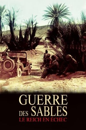Guerre des sables, le Reich en échec's poster