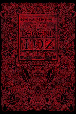 Babymetal: Live Legend I, D, Z Apocalypse's poster