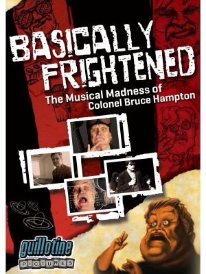 Basically Frightened: The Musical Madness of Colonel Bruce Hampton's poster
