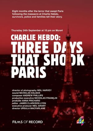 Charlie Hebdo 3 Days That Shook Paris's poster