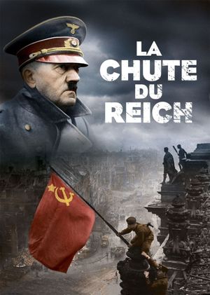 1945 : la chute du Reich's poster