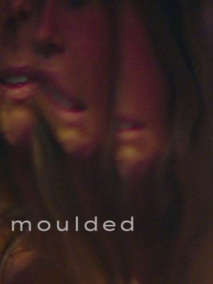 moulded's poster