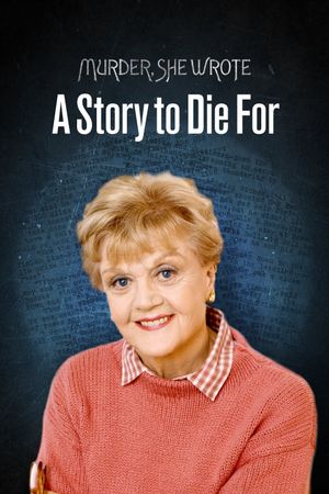 Murder, She Wrote: A Story to Die For's poster