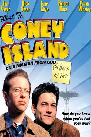 Went to Coney Island on a Mission from God... Be Back by Five's poster