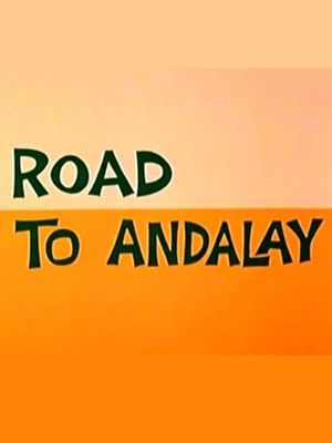Road to Andalay's poster