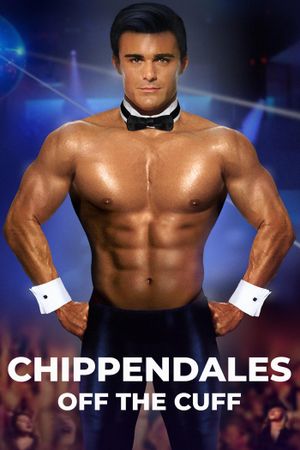 Chippendales Off the Cuff's poster
